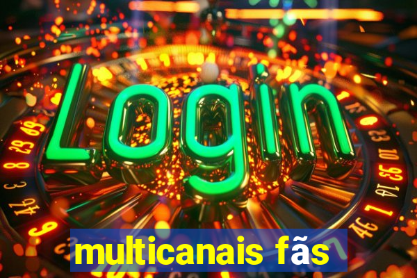 multicanais fãs